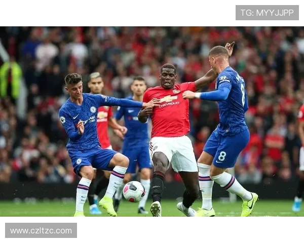 曼联与切尔西激战前瞻 双方争锋再续英超经典对决 曼联与切尔西激战前瞻 双方争锋再续英超经典对决