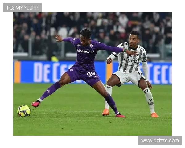 尤文图斯对阵佛罗伦萨：两队激战正酣，谁能笑到最后？